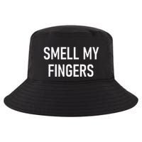 Smell My Fingers Funny Jokes Sarcastic Cool Comfort Performance Bucket Hat