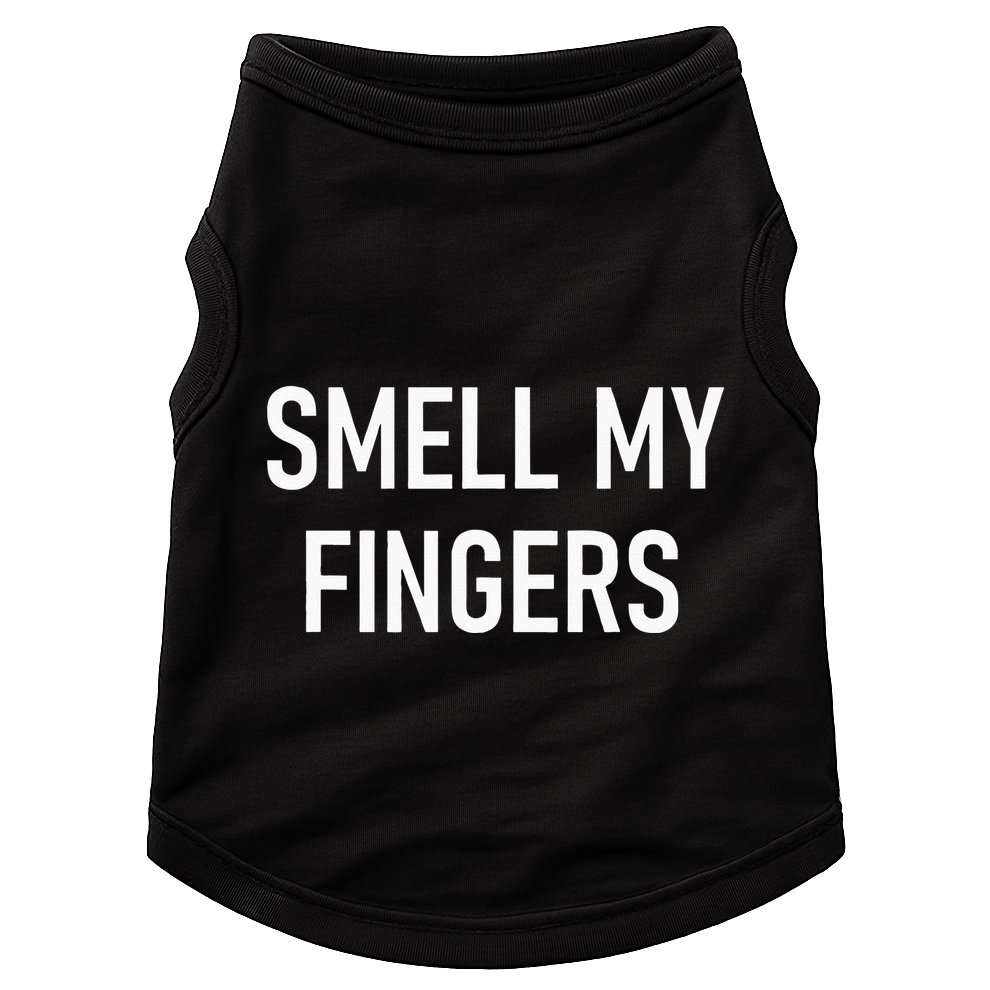 Smell My Fingers Funny Jokes Sarcastic Doggie Tank