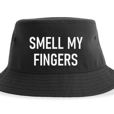 Smell My Fingers Funny Jokes Sarcastic Sustainable Bucket Hat