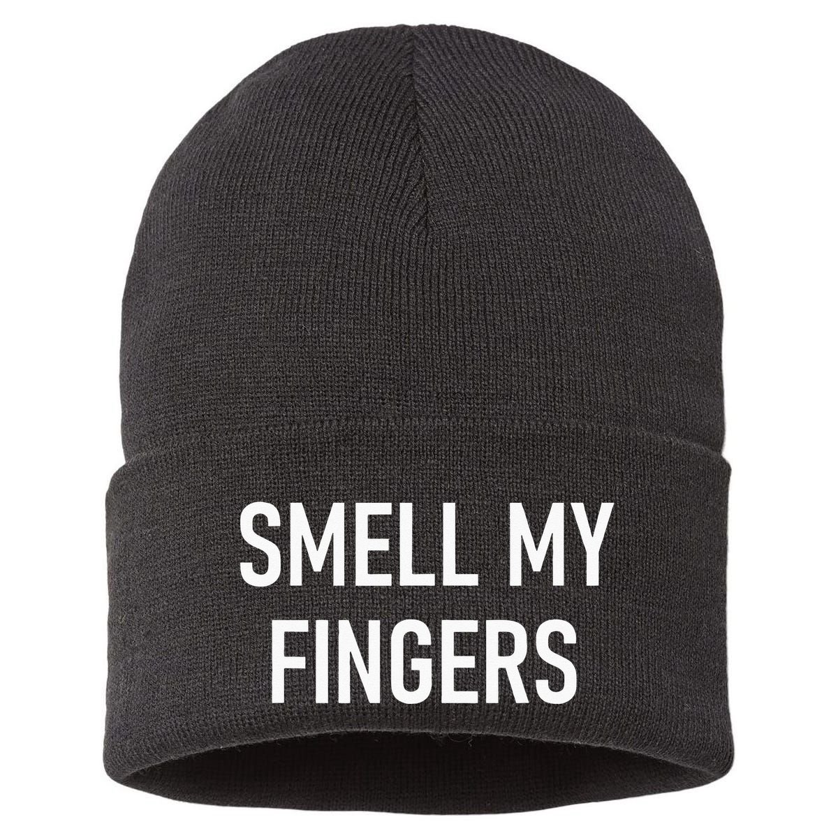 Smell My Fingers Funny Jokes Sarcastic Sustainable Knit Beanie