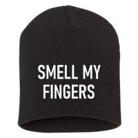 Smell My Fingers Funny Jokes Sarcastic Short Acrylic Beanie
