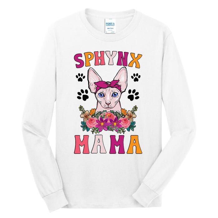 Sphynx Mama Flowers Sphynx Owner Sphynx Cat Mom Sphynx Girl Tall Long Sleeve T-Shirt