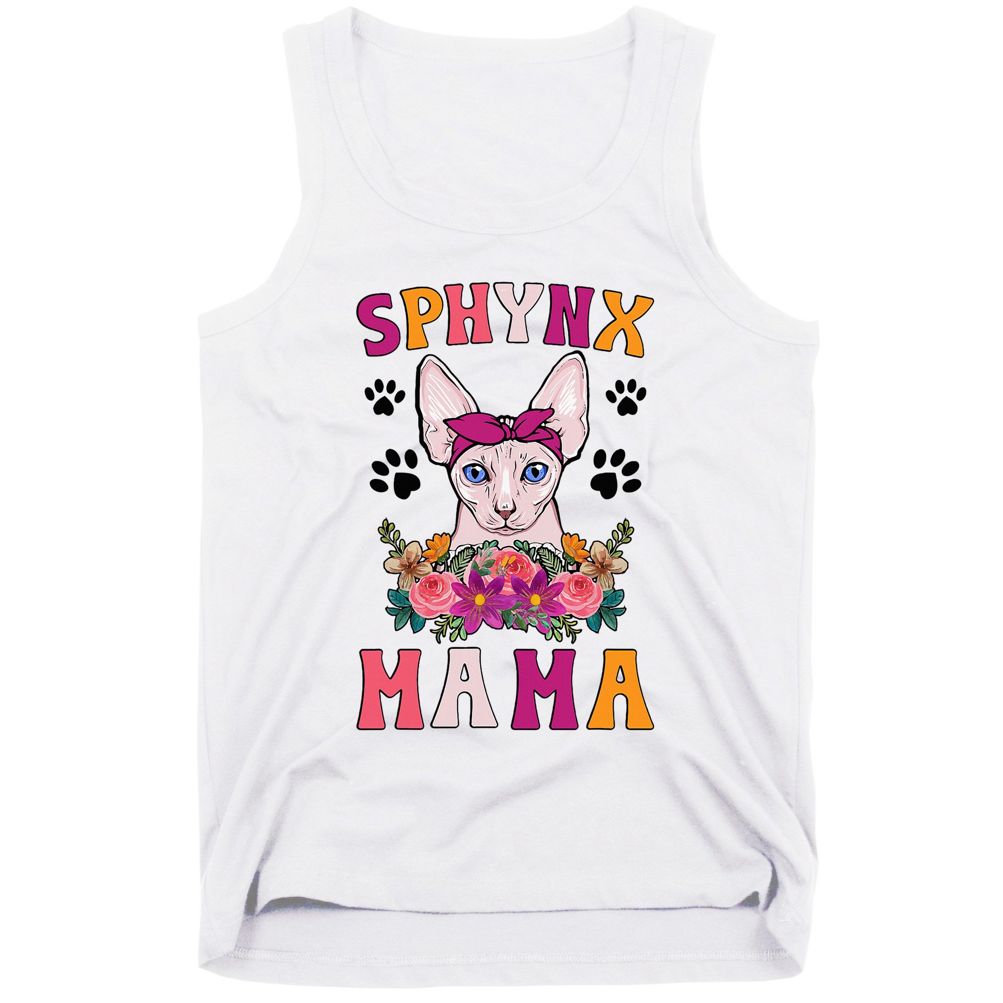 Sphynx Mama Flowers Sphynx Owner Sphynx Cat Mom Sphynx Girl Tank Top