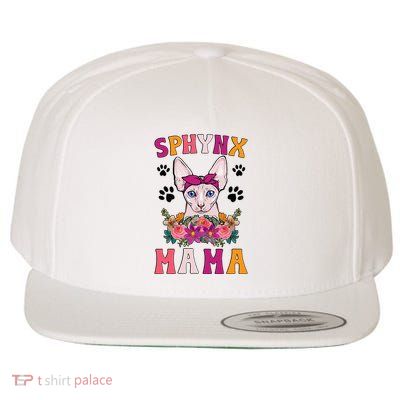 Sphynx Mama Flowers Sphynx Owner Sphynx Cat Mom Sphynx Girl Wool Snapback Cap
