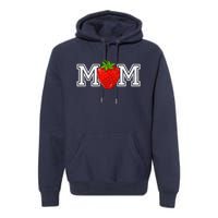 Strawberry Mom Fruit Lover Fruitarian MotherS Day Berry Premium Hoodie