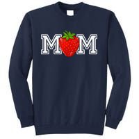 Strawberry Mom Fruit Lover Fruitarian MotherS Day Berry Tall Sweatshirt