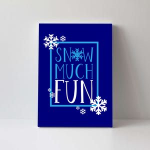 Snow Much Fun Winter Snowflakes Christmas Family Ski Trip Gift Canvas