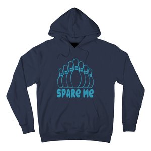 Spare Me Funny Bowling Gift With Bowling Pins Hoodie