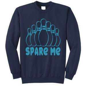 Spare Me Funny Bowling Gift With Bowling Pins Sweatshirt