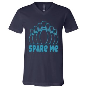 Spare Me Funny Bowling Gift With Bowling Pins V-Neck T-Shirt