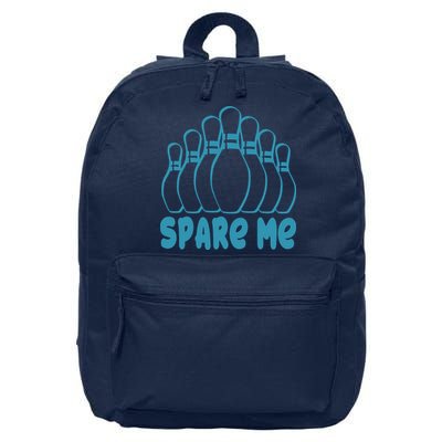 Spare Me Funny Bowling Gift With Bowling Pins 16 in Basic Backpack