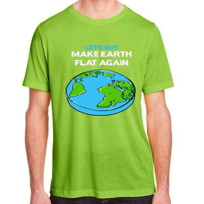 Science March Flat Earth Day Scientists Anti Trump Adult ChromaSoft Performance T-Shirt