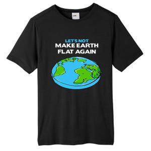 Science March Flat Earth Day Scientists Anti Trump Tall Fusion ChromaSoft Performance T-Shirt