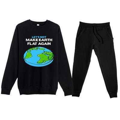 Science March Flat Earth Day Scientists Anti Trump Premium Crewneck Sweatsuit Set