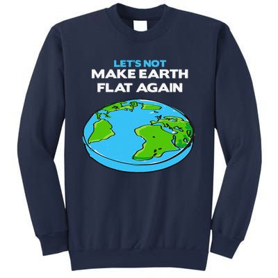 Science March Flat Earth Day Scientists Anti Trump Sweatshirt