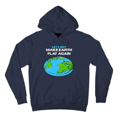 Science March Flat Earth Day Scientists Anti Trump Tall Hoodie