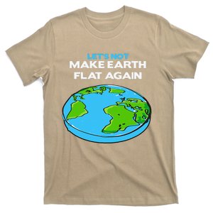 Science March Flat Earth Day Scientists Anti Trump T-Shirt