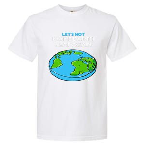 Science March Flat Earth Day Scientists Anti Trump Garment-Dyed Heavyweight T-Shirt