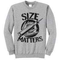 Size Matters funny military joke tanker army ammunition Tall Sweatshirt