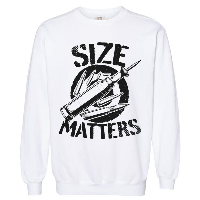 Size Matters funny military joke tanker army ammunition Garment-Dyed Sweatshirt