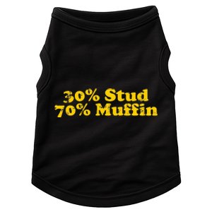 Stud Muffin Funny 30 Stud 70 Muffin Doggie Tank