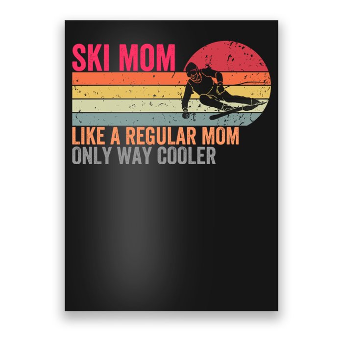 Ski Mom Funny Cute Winter Skiing Poster