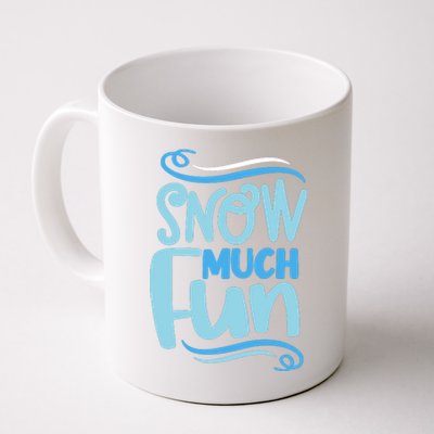 Snow Much Fun Novelty Cool Coffee Mug