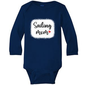 Sailing Mom Funny Boating Sailor Sailboat Sailing Cute Gift Baby Long Sleeve Bodysuit