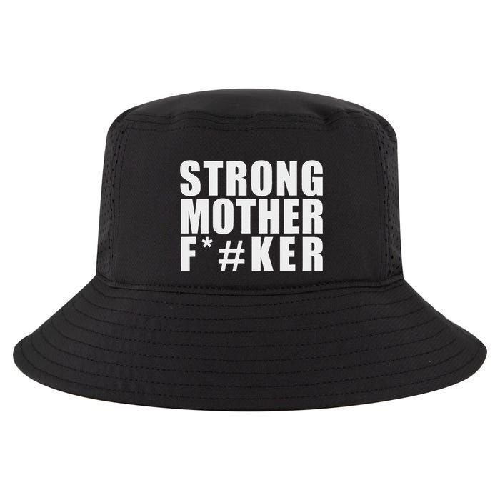 Strong Motherfucker Funny Gym Powerlifting Cool Comfort Performance Bucket Hat