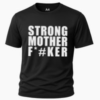 Strong Motherfucker Funny Gym Powerlifting Cooling Performance Crew T-Shirt