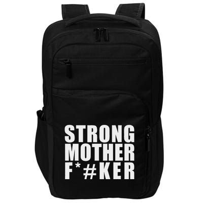 Strong Motherfucker Funny Gym Powerlifting Impact Tech Backpack