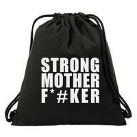 Strong Motherfucker Funny Gym Powerlifting Drawstring Bag