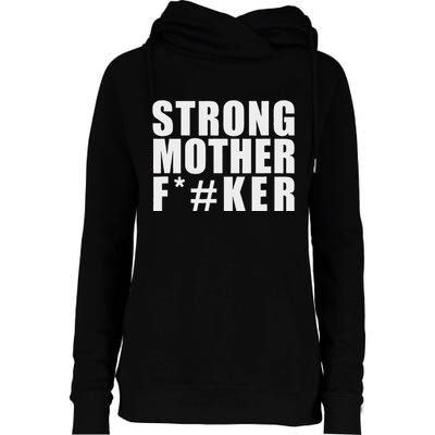 Strong Motherfucker Funny Gym Powerlifting Womens Funnel Neck Pullover Hood