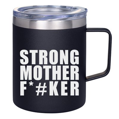 Strong Motherfucker Funny Gym Powerlifting 12oz Stainless Steel Coffee Mug