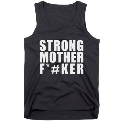 Strong Motherfucker Funny Gym Powerlifting Tank Top