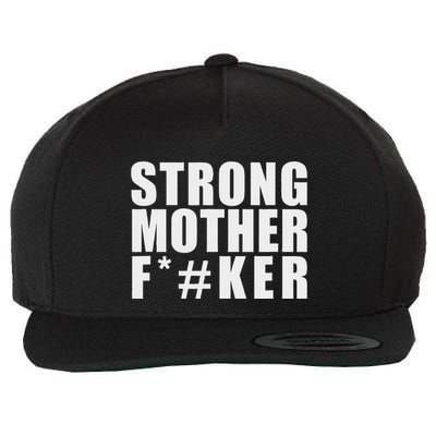 Strong Motherfucker Funny Gym Powerlifting Wool Snapback Cap
