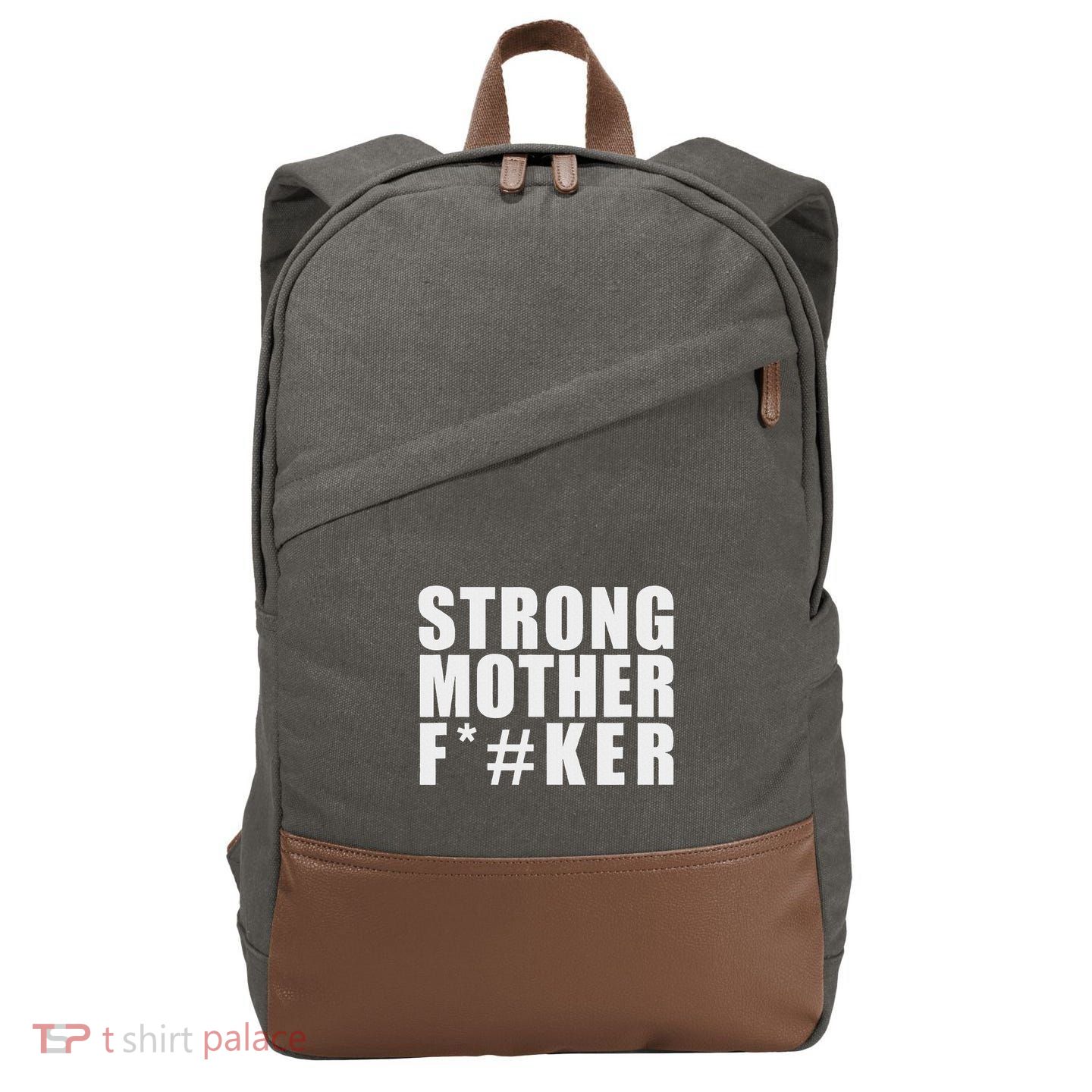 Strong Motherfucker Funny Gym Powerlifting Cotton Canvas Backpack