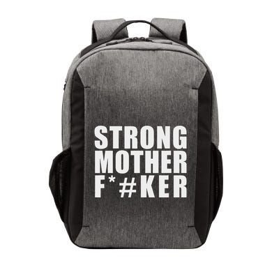 Strong Motherfucker Funny Gym Powerlifting Vector Backpack