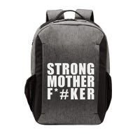 Strong Motherfucker Funny Gym Powerlifting Vector Backpack