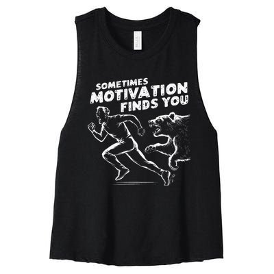 Sometimes Motivation Finds You Conversation Starter Women's Racerback Cropped Tank