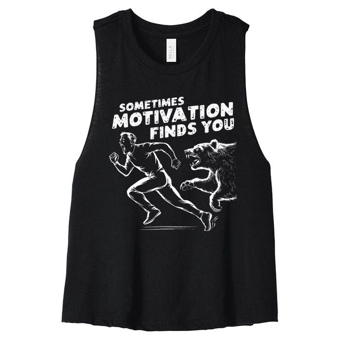 Sometimes Motivation Finds You Conversation Starter Women's Racerback Cropped Tank