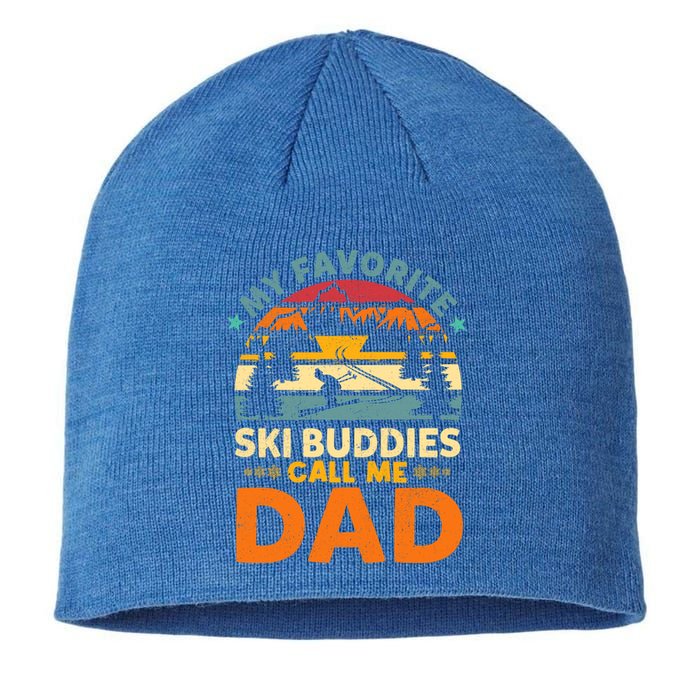 Skiing My Favorite Ski Buddies Call Me Dad Cute Gift Sustainable Beanie