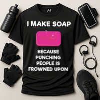 Soap Making Funny Gift Soap Maker Punch Performance Shirt