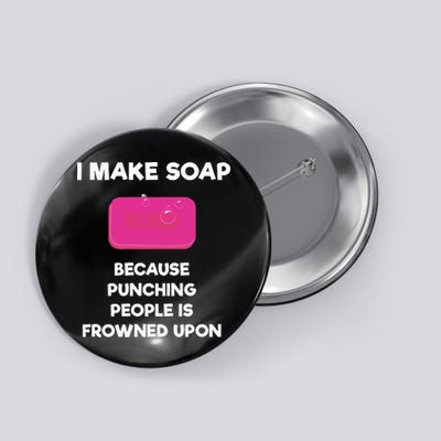 Soap Making Funny Gift Soap Maker Punch Button