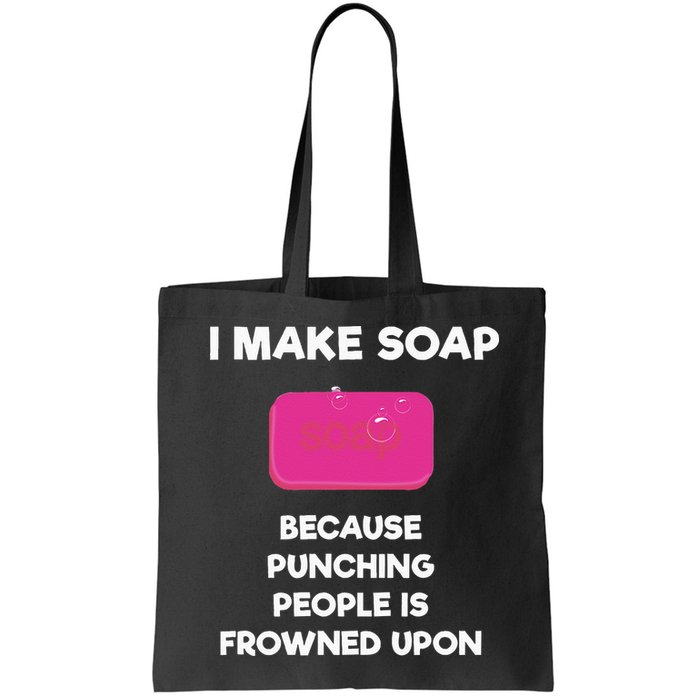 Soap Making Funny Gift Soap Maker Punch Bag