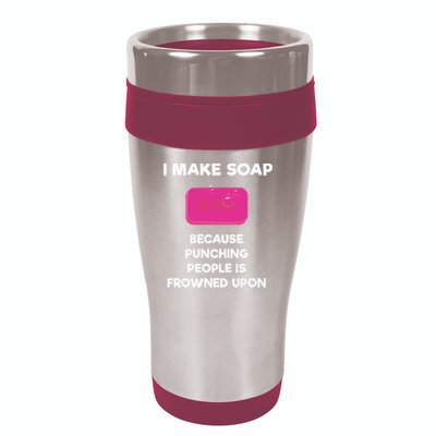 Soap Making Funny Gift Soap Maker Punch 16oz Travel Tumbler