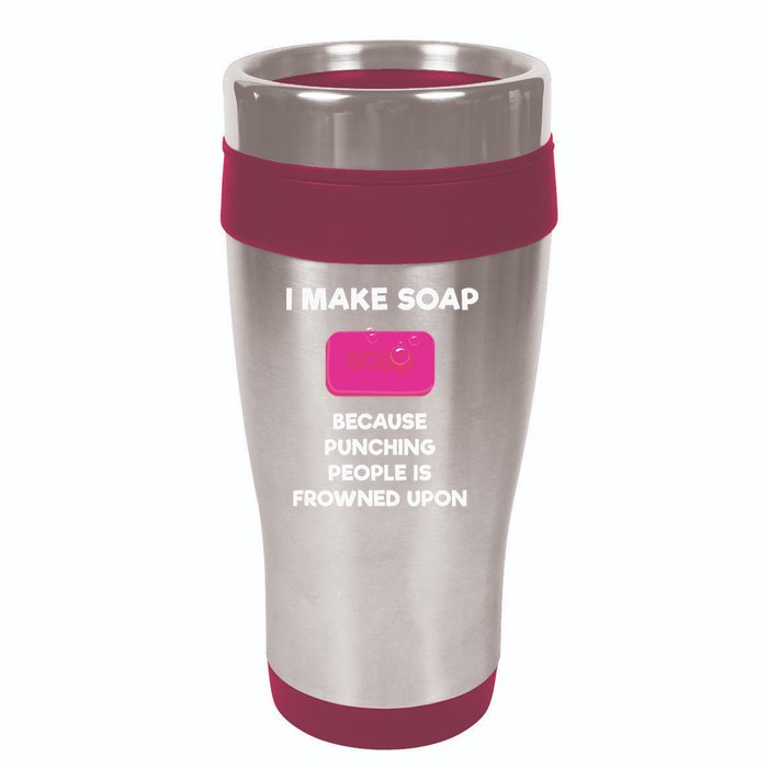 Soap Making Funny Gift Soap Maker Punch 16oz Travel Tumbler