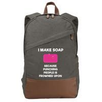 Soap Making Funny Gift Soap Maker Punch Cotton Canvas Backpack