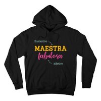 Sustantivo Maestra Fabulosa Adjetivo Spanish Teacher Hoodie