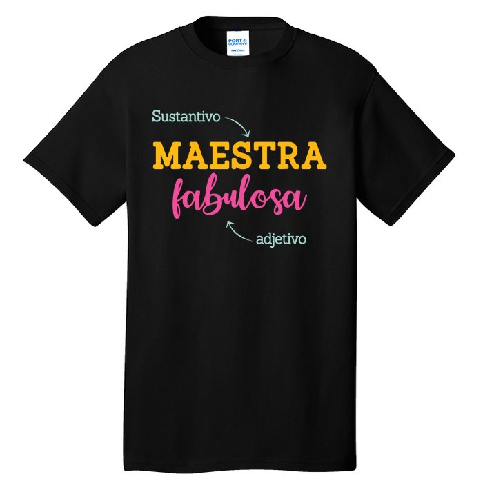 Sustantivo Maestra Fabulosa Adjetivo Spanish Teacher Tall T-Shirt